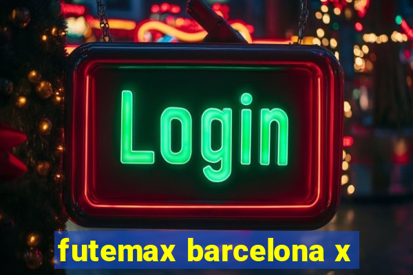 futemax barcelona x