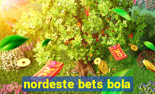 nordeste bets bola