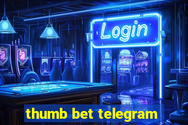 thumb bet telegram