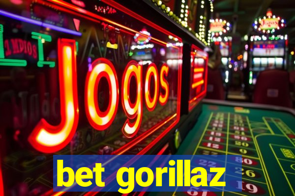bet gorillaz