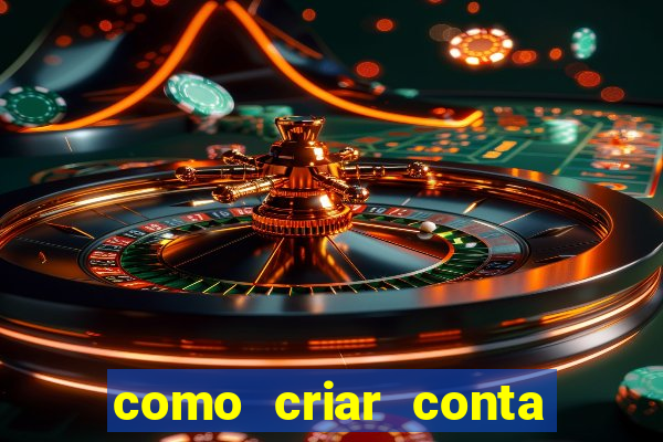 como criar conta nova em plataforma de jogos
