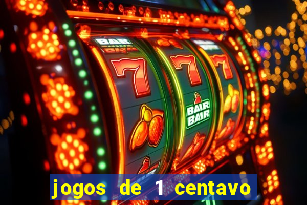 jogos de 1 centavo na blaze