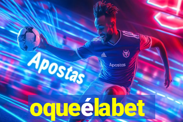 oqueélabet
