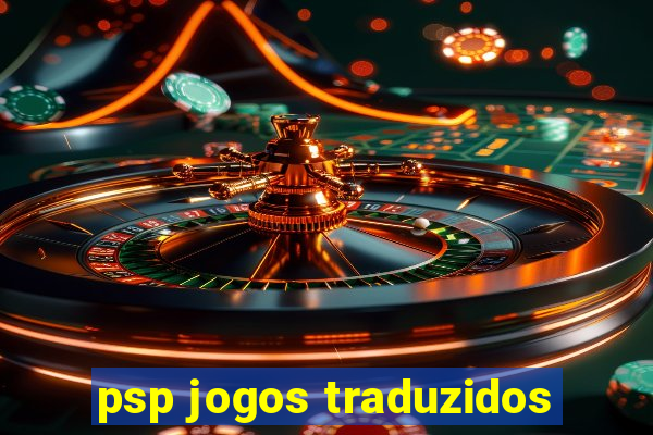 psp jogos traduzidos