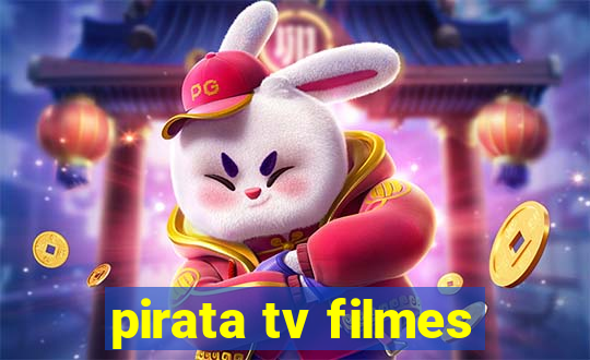 pirata tv filmes