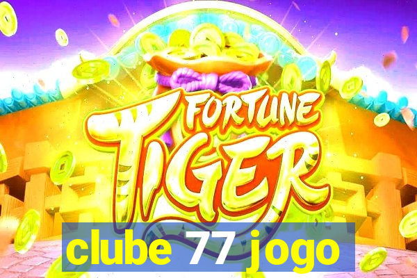 clube 77 jogo
