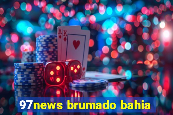 97news brumado bahia