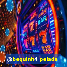 @bequinh4 pelada