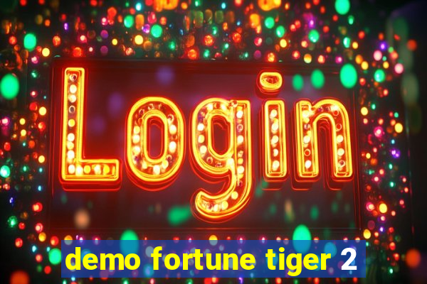 demo fortune tiger 2