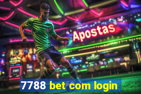 7788 bet com login