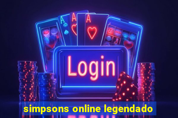 simpsons online legendado
