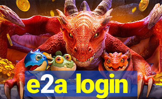 e2a login