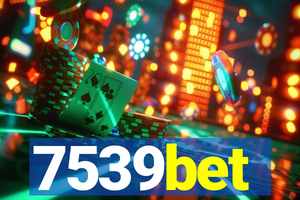 7539bet