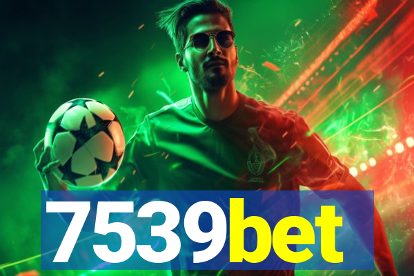 7539bet