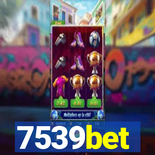 7539bet