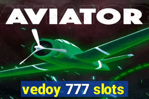 vedoy 777 slots