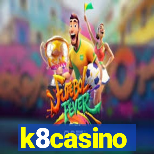 k8casino