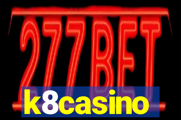 k8casino
