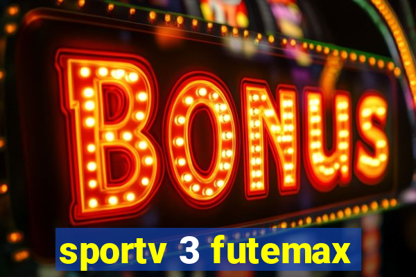 sportv 3 futemax