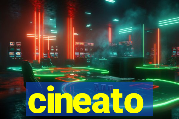cineato