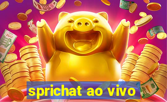 sprichat ao vivo