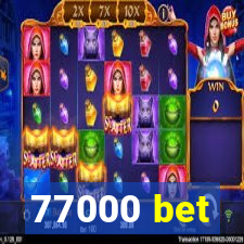 77000 bet