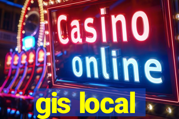 gis local
