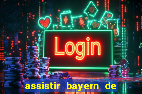 assistir bayern de munique x real madrid futemax