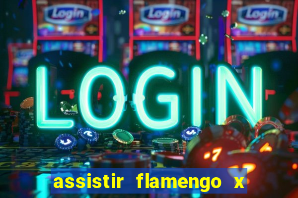 assistir flamengo x river plate ao vivo futemax