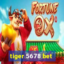 tiger 5678 bet