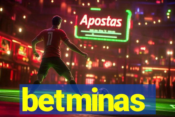 betminas