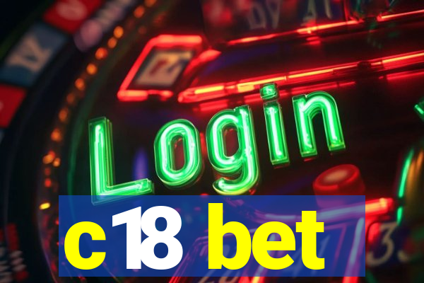 c18 bet