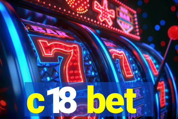 c18 bet