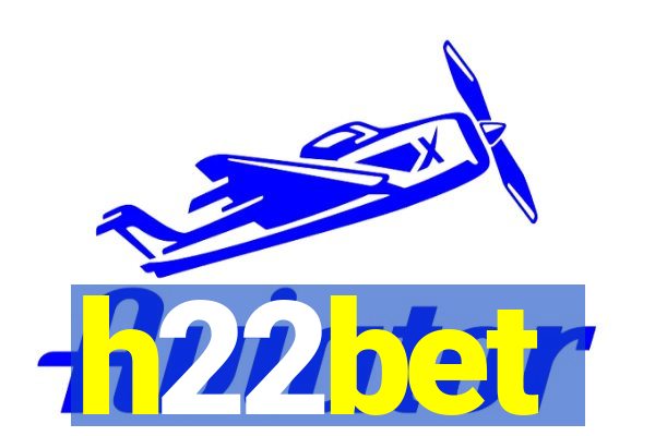 h22bet