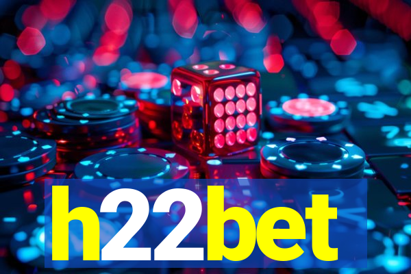 h22bet