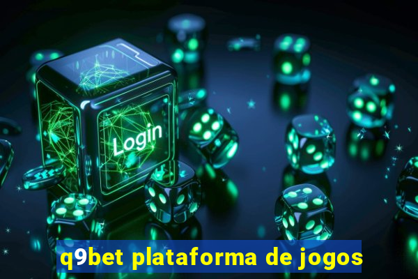 q9bet plataforma de jogos
