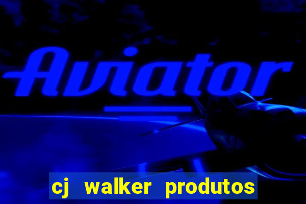 cj walker produtos onde comprar