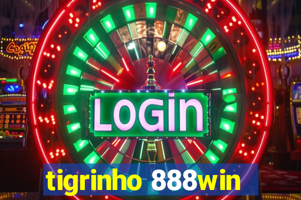 tigrinho 888win