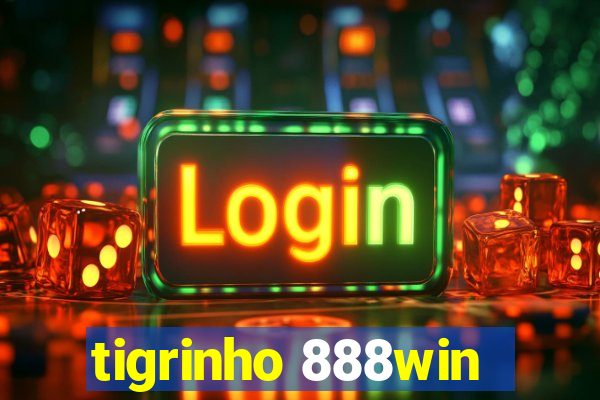 tigrinho 888win