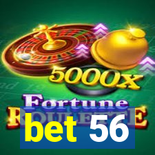 bet 56