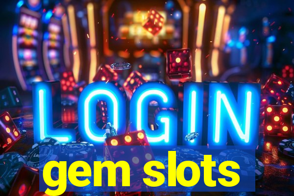 gem slots
