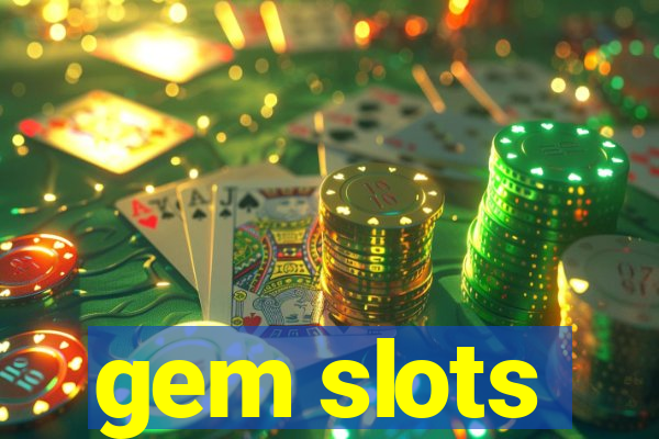 gem slots