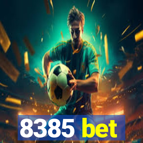8385 bet
