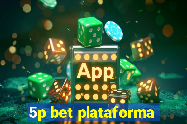 5p bet plataforma