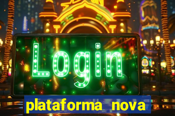 plataforma nova pagando bet