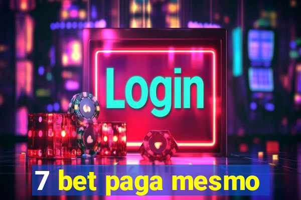 7 bet paga mesmo
