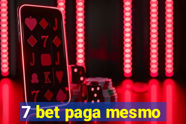 7 bet paga mesmo