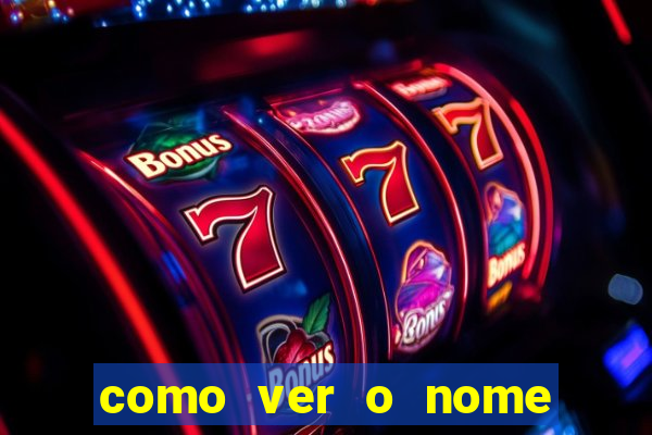 como ver o nome da rifa antes de abrir