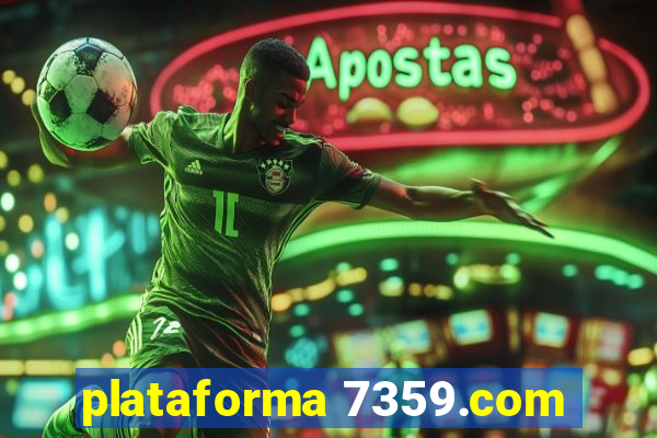 plataforma 7359.com