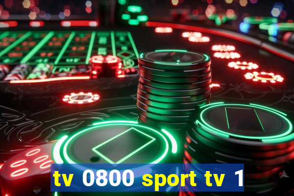 tv 0800 sport tv 1